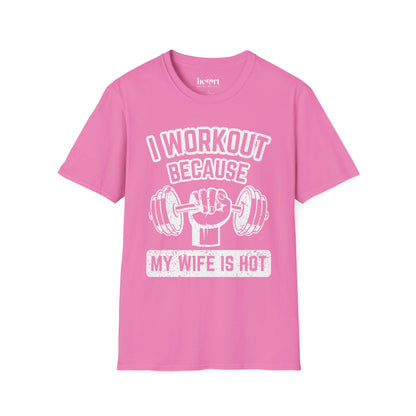 I Workout Because My Wife Is Hot