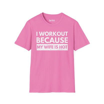 I Workout Because My Wife Is Hot 2