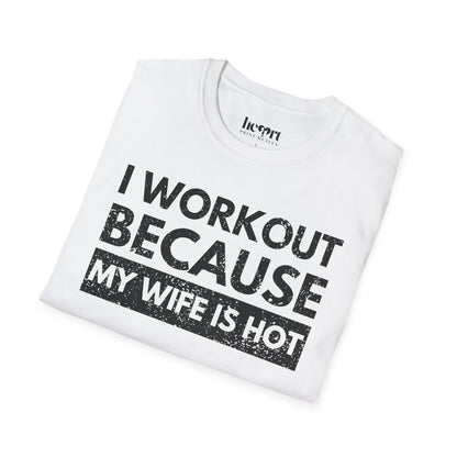 I Workout Because My Wife Is Hot 2