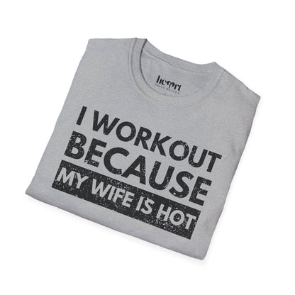 I Workout Because My Wife Is Hot 2