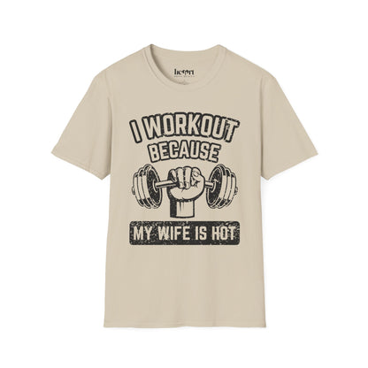 I Workout Because My Wife Is Hot